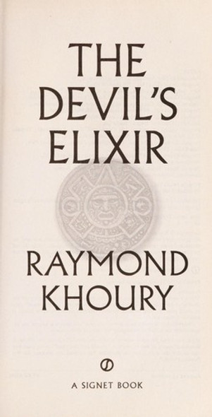 The Devil's Elixir front cover by Raymond Khoury, ISBN: 0451237560