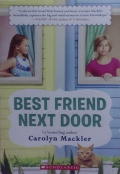 Best Friend Next Door front cover by Carolyn Mackler, ISBN: 0545864240