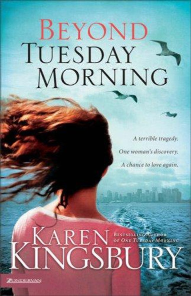 Beyond Tuesday Morning 2 9/11 front cover by Karen Kingsbury, ISBN: 0310257719