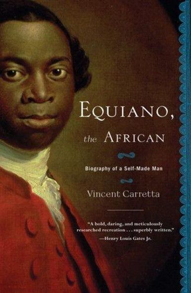 Equiano, the African: Biography of a Self-Made Man front cover by Vincent Carretta, ISBN: 0143038427