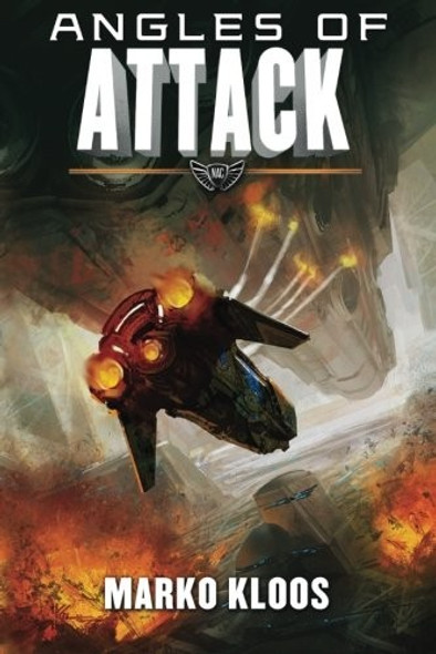 Angles of Attack (Frontlines) front cover by Marko Kloos, ISBN: 1477828311