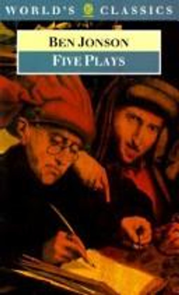 Five Plays (World's Classics) front cover by Ben Jonson, ISBN: 0192817825