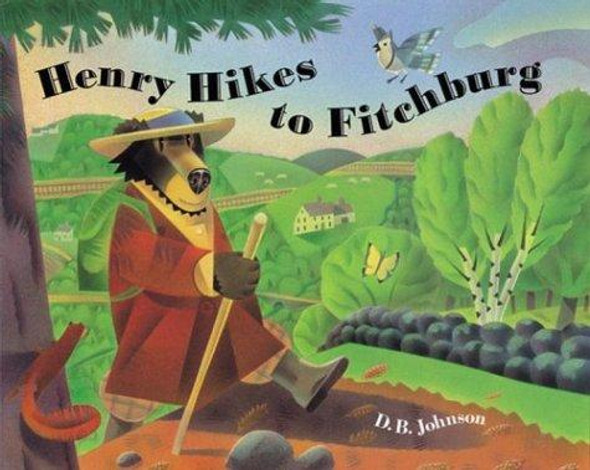 Henry Hikes to Fitchburg front cover by D.B. Johnson, ISBN: 0395968674
