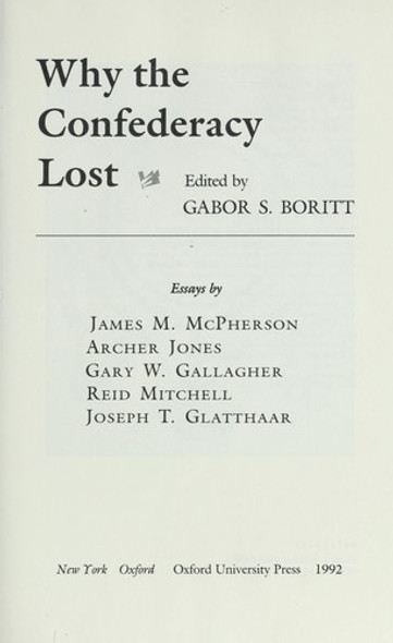 Why the Confederacy Lost (Gettysburg Civil War Institute Books) front cover by Gabor S. Boritt, ISBN: 019507405X