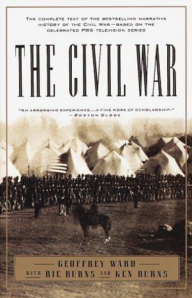The Civil War front cover by Geoffrey C. Ward, Kenneth Burns, Ric Burns, ISBN: 0679755438
