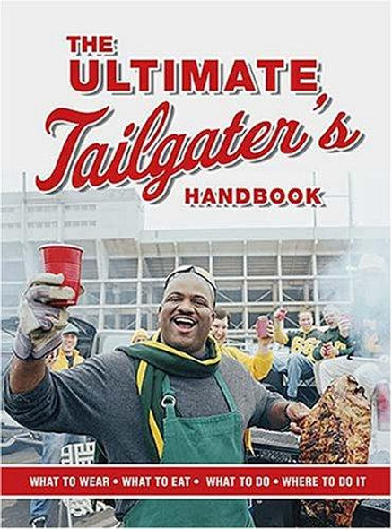 The Ultimate Tailgater's Handbook (Interactive Blvd. Book) front cover by Stephen Linn, ISBN: 140160224X