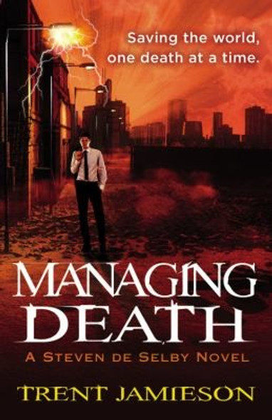 Managing Death (Death Works) front cover by Trent Jamieson, ISBN: 0316077984