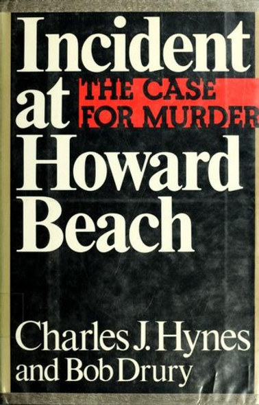 Incident at Howard Beach: The Case For Murder front cover by Charles J. Hynes, Bob Drury, ISBN: 0399135006