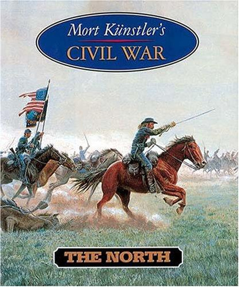 Mort Kunstlers Civil War : The North front cover by Mort Kunstler, ISBN: 1558534776