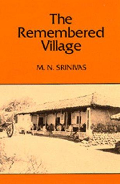 The Remembered Village front cover by M.N. Srinivas, ISBN: 0520039483