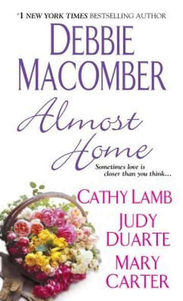 Almost Home front cover by Debbie Macomber, ISBN: 1420131044