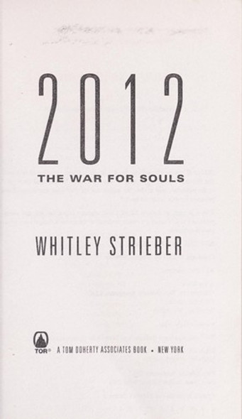 2012: The War for Souls front cover by Whitley Strieber, ISBN: 0765358670