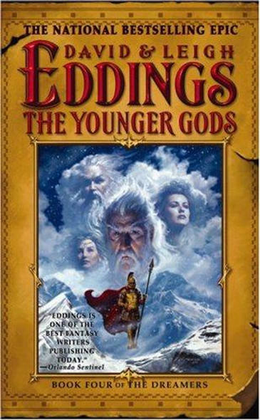 The Younger Gods 4 The Dreamers front cover by David Eddings, Leigh Eddings, ISBN: 0446613320