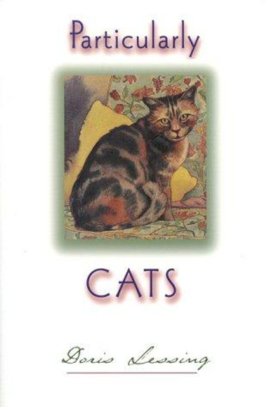 Particularly Cats front cover by Doris Lessing, ISBN: 158080036X
