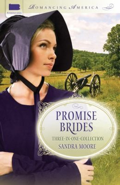 Promise Brides (Romancing America) front cover by S. Dionne Moore, ISBN: 161626473X