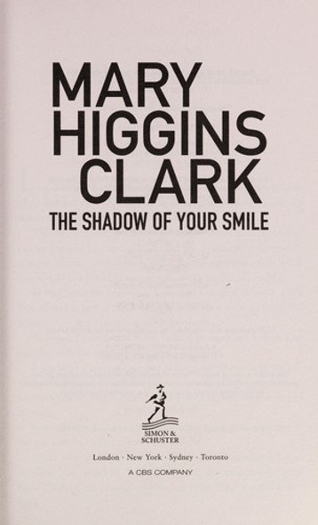 The Shadow of Your Smile front cover by Mary Higgins Clark, ISBN: 1471139662