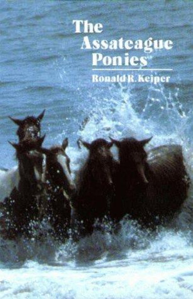 The Assateague Ponies front cover by Ronald R. Keiper, ISBN: 0870333305