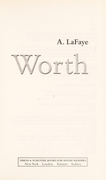 Worth front cover by A. LaFaye, ISBN: 1416913211