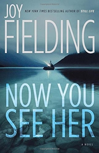 Now You See Her front cover by Joy Fielding, ISBN: 038567676X