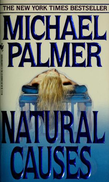 Natural Causes front cover by Michael Palmer, ISBN: 0553568760