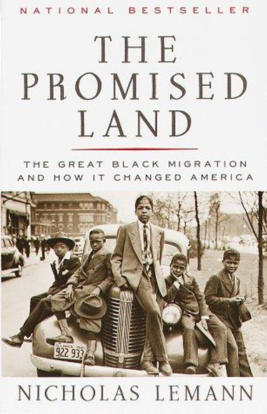 The Promised Land: The Great Black Migration and How It Changed America front cover by Nicholas Lemann, ISBN: 0679733477