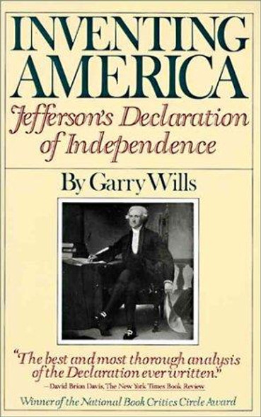 Inventing America: Jefferson's Declaration of Independence front cover by Garry Wills, ISBN: 0394727355