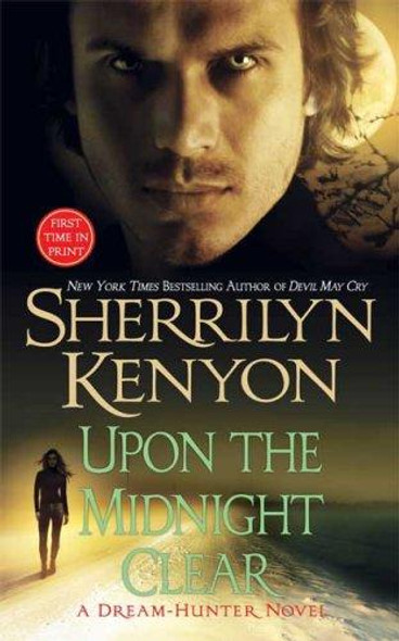 Upon the Midnight Clear 2 Dream-Hunter front cover by Sherrilyn Kenyon, ISBN: 0312947054