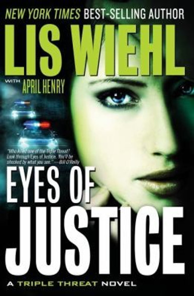 Eyes of Justice 4 Triple Threat front cover by Lis Wiehl, April Henry, ISBN: 140168758X