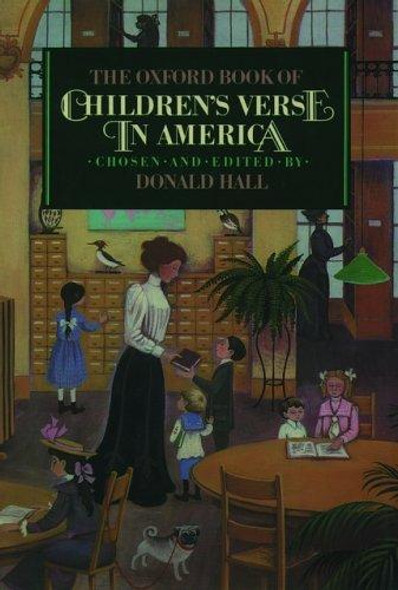 The Oxford Book of Children's Verse in America front cover by Donald Hall, ISBN: 0195067614