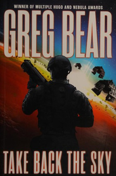 Take Back the Sky (War Dogs) front cover by Greg Bear, ISBN: 0316223956