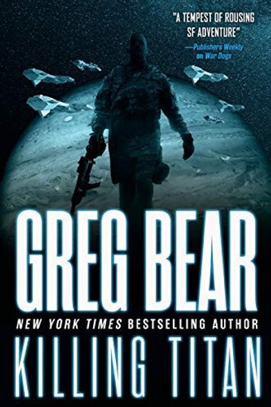 Killing Titan (War Dogs) front cover by Greg Bear, ISBN: 0316223980