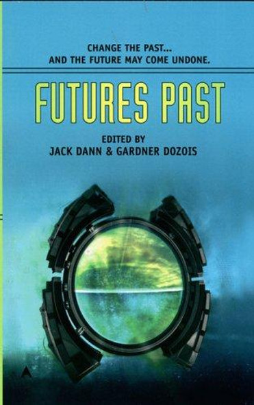 Futures Past (Flights) front cover by Jack Dann, Gardner Dozois, ISBN: 0441014542