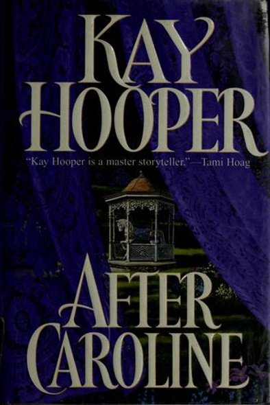 After Caroline front cover by Kay Hooper, ISBN: 0553571842