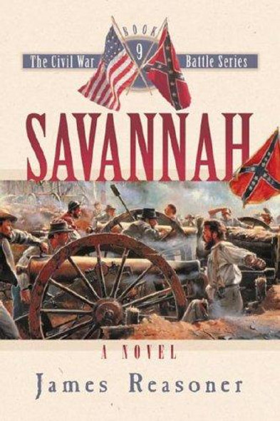 Savannah 9 Civil War Battle Series front cover by James Reasoner, ISBN: 158182467X