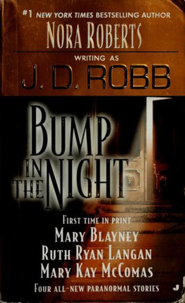 Bump In the Night front cover by J. D. Robb, Mary Blayney, Ruth Ryan Langan, Mary Kay McComas, ISBN: 0515141178