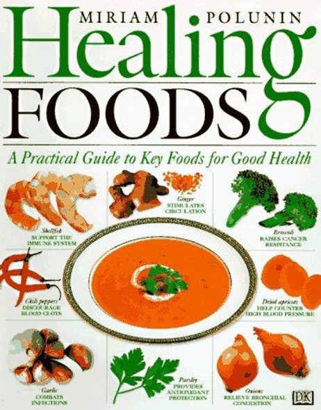 Healing Foods front cover by Miriam Polunin, ISBN: 0789414562