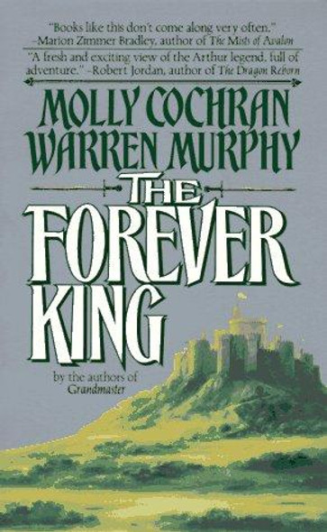 The Forever King (Forever King Trilogy) front cover by Molly Cochran, Warren Murphy, ISBN: 0812517164