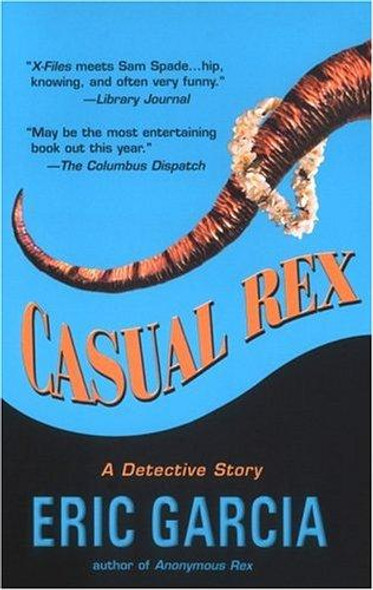 Casual Rex front cover by Eric Garcia, ISBN: 0425183394
