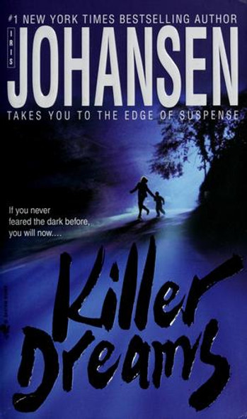 Killer Dreams (Eve Duncan) front cover by Iris Johansen, ISBN: 055358653X