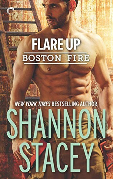 Flare Up (Boston Fire) front cover by Shannon Stacey, ISBN: 1335924590