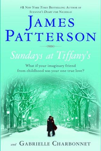 Sundays at Tiffany's front cover by James Patterson, Gabrielle Charbonnet, ISBN: 0446199443