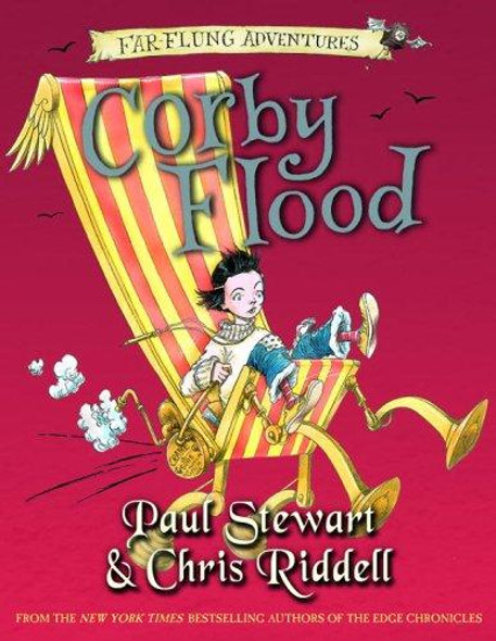 Corby Flood (Far-Flung Adventures) front cover by Paul Stewart, Chris Riddell, ISBN: 0385750900