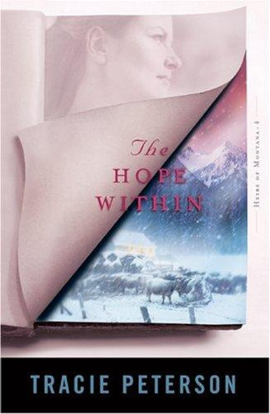 The Hope Within 4 Heirs of Montana front cover by Tracie Peterson, ISBN: 0764227726