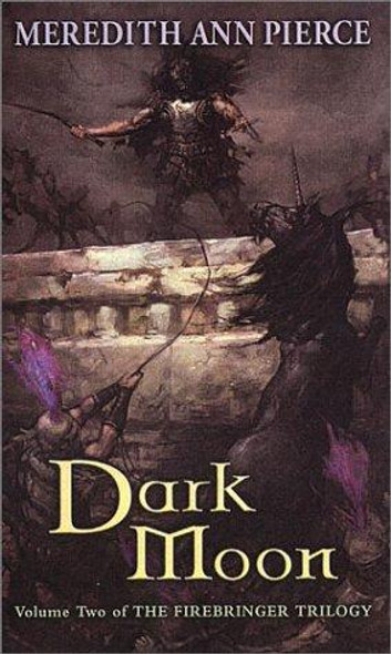 Dark Moon 2 Firebringer Trilogy front cover by Meredith Ann Pierce, ISBN: 0142500577