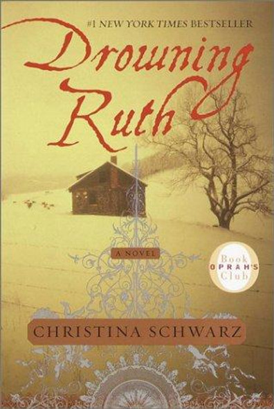 Drowning Ruth front cover by Christina Schwarz, ISBN: 0345439104