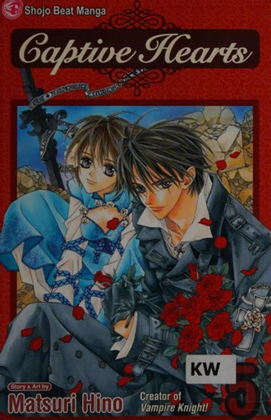 Captive Hearts, Vol. 5 front cover by Matsuri Hino, ISBN: 1421521598