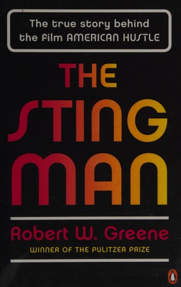 The Sting Man: Inside Abscam front cover by Robert W. Greene, ISBN: 0143125273