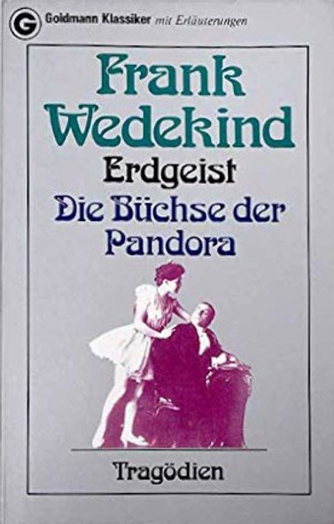 Erdgeist Die Buchse Der Pandora (German Edition) front cover by Frank Wedekind, ISBN: 3442075343