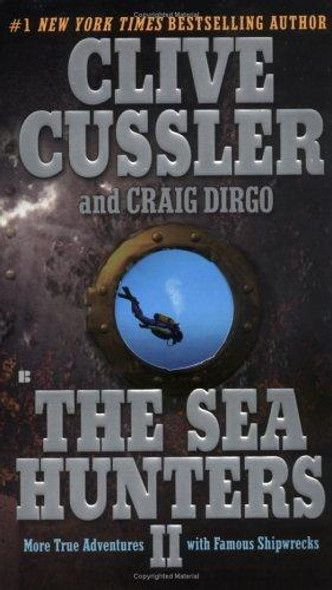 The Sea Hunters II front cover by Clive Cussler,Craig Dirgo, ISBN: 0425193721