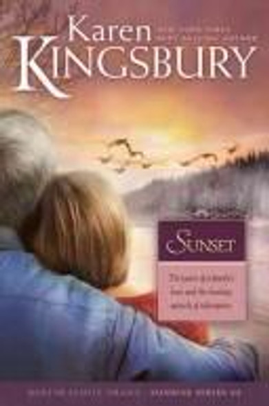 Sunset 4 Baxter Sunrise front cover by Karen Kingsbury, ISBN: 0842387587
